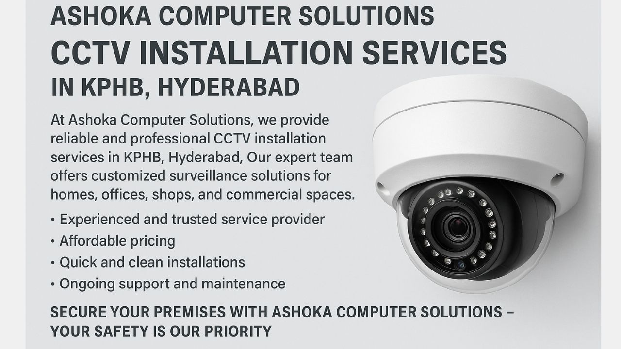 CCTV Installation Services in KPHB Hyderabad